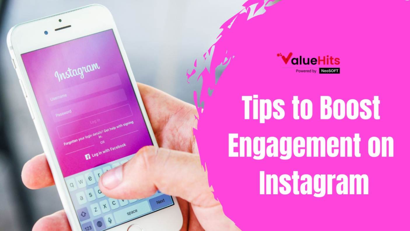Image showcasing Tips to Boost Engagement on Instagram | ValueHits